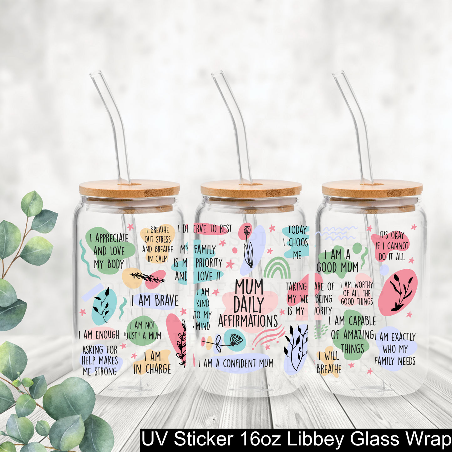 Mum Daily Affirmations 16oz Libbey Glass Sticker Wrap Transfer